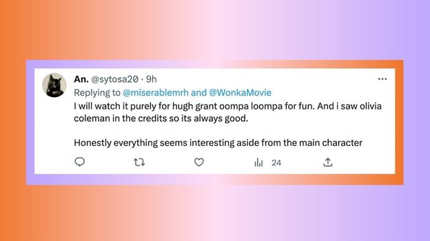 Я посмотрю его только по приколу ради Хью Гранта в роли умпа-лумпа. Еще я видела, что там будет Оливия Колман, что тоже отлично. Если честно, все выглядит интересно, кроме главного персонажа.