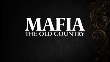 Mafia: The Old Country.