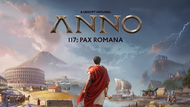 Обзор главного градостроительного симулятора года — Anno 117: Pax Romana