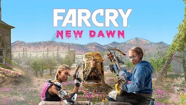 Обзор Far Cry New Dawn: постапокалиптическое продолжение Far Cry 5