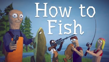 How to Fish: как симулятор рыбалки покорил Steam